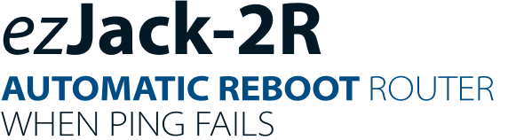 ezJack-2R AUTOMATIC REBOOT ROUTER WHEN PING FAILS